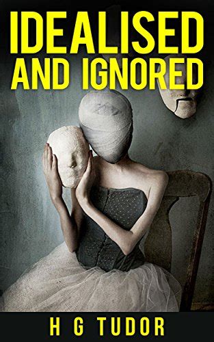 Idealised and Ignored eBook : Tudor, H G: Amazon.com.au: Books